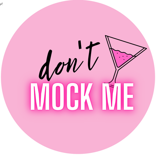 Don't Mock Me